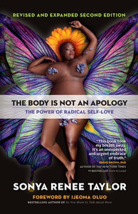 The Body Is Not an Apology: The Power of Radical Self-Love NEW EDITION + WORKBOOK