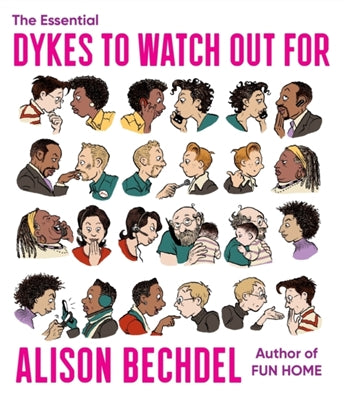 The Essential Dykes to Watch Out For