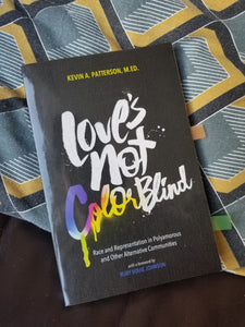 Love's Not Color Blind: Race and Representation in Polyamorous and Other Alternative Communities